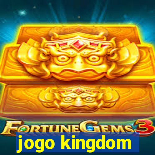 jogo kingdom